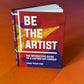Be The Artist Book (Signed)